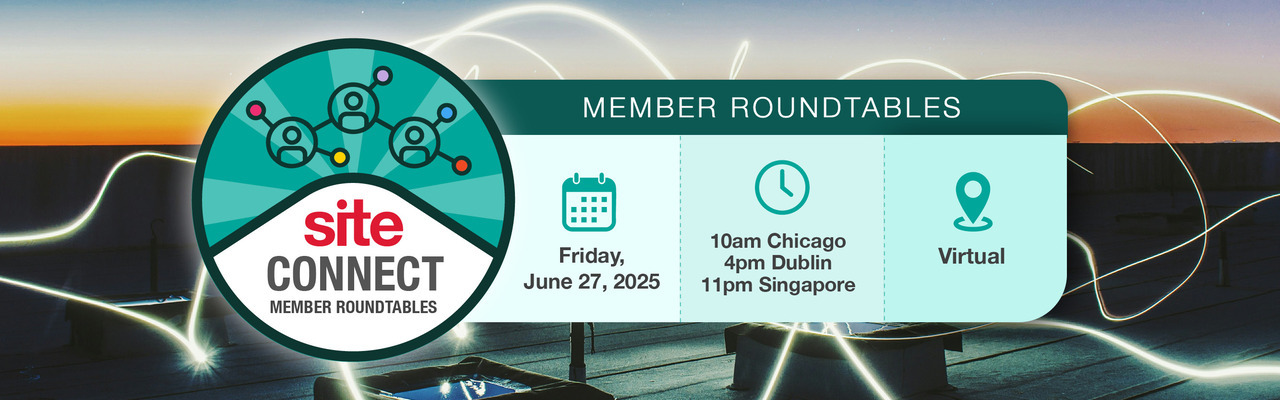 SITE Connect: Member Only Virtual Roundatbles